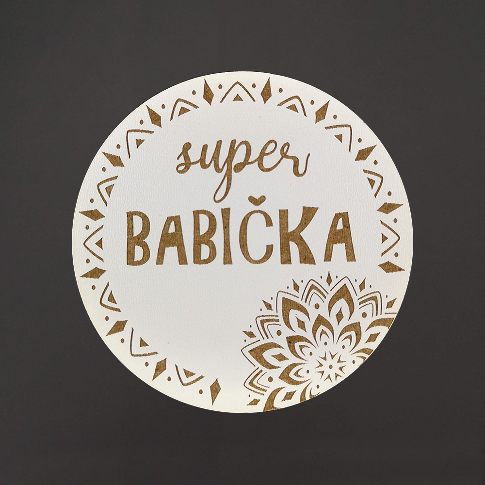 Dřevěný podtácek kulatý text "super babička", průměr 10,5 cm, český výrobek