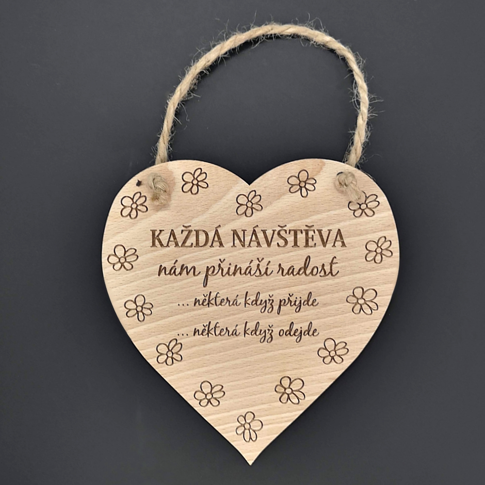 Dřevěné srdce s textem Každá návštěva.., masivní dřevo, 16 x 15 cm