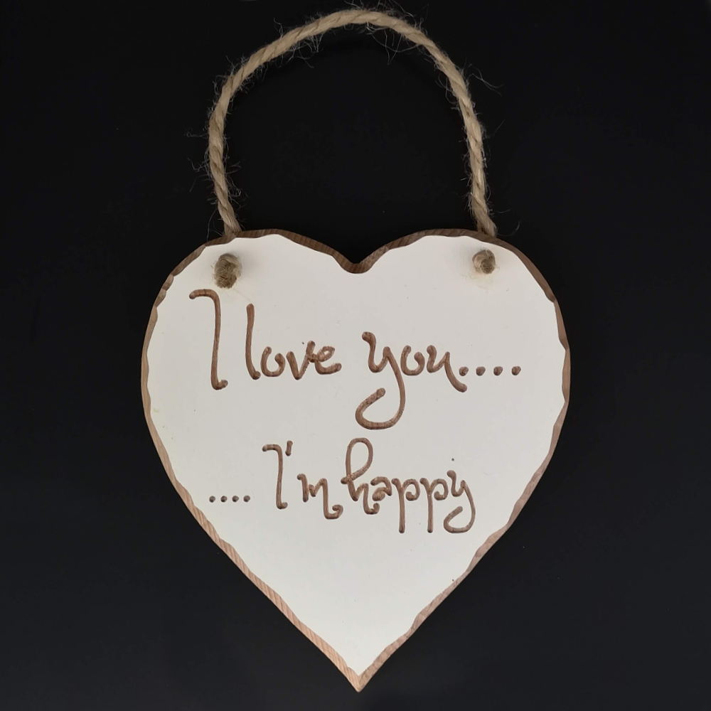 Dřevěné srdce s rytým textem - I love you..I´m happy, masivní dřevo, 16x15x1 cm